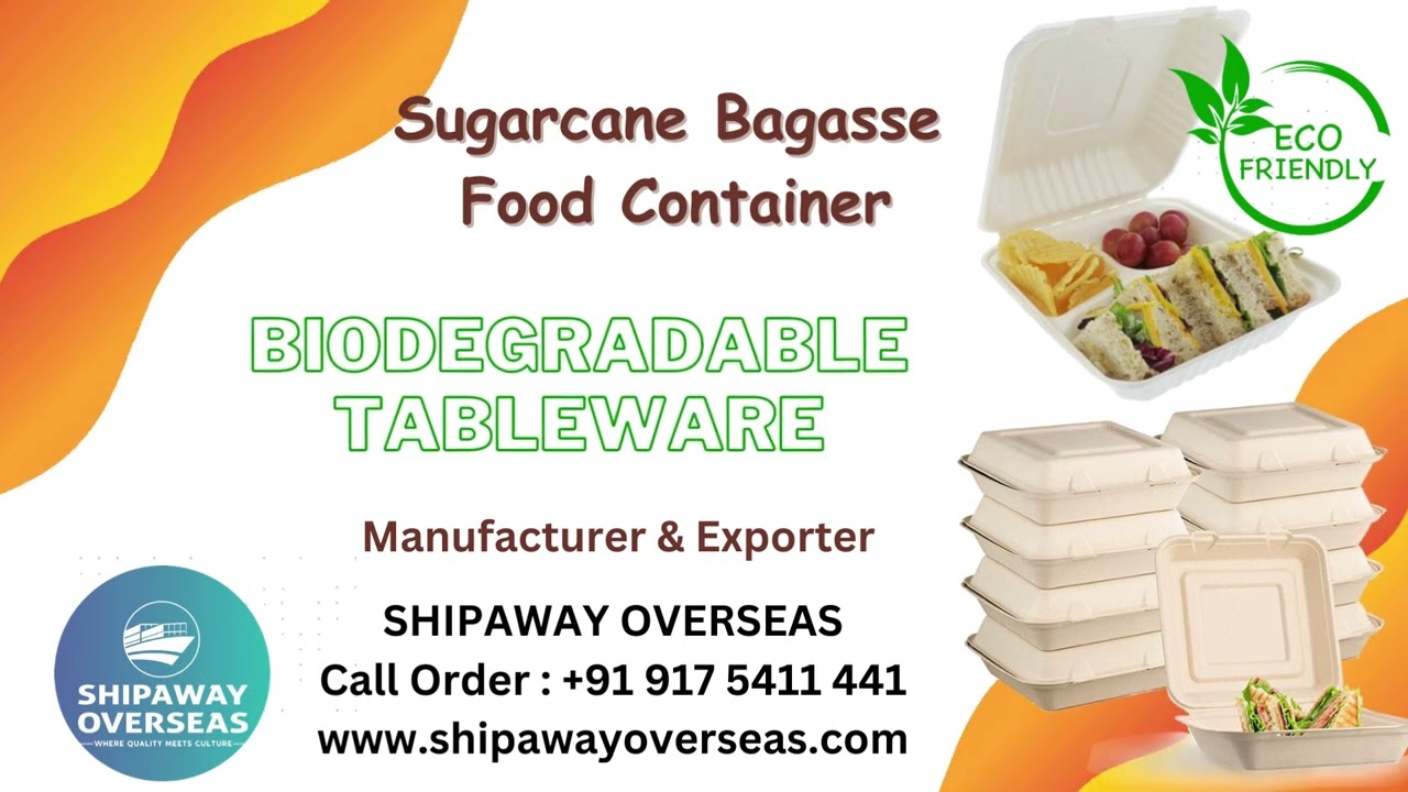 Sugarcane Bagasse Food Container | Biodegradable Tableware Product | SHIPAWAY OVERSEAS