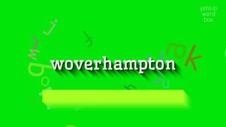 Woverhampton - How To Say Woverhampton?