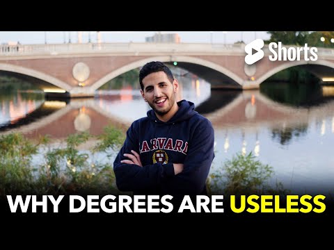 Why Degrees Are Useless