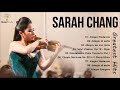 【광고없음】Sarah Chang (장영주) 가장 중대한 명중 전체 앨범 2021 | 최고 장영주 | Sarah Chang Greatest Hits Full Album 2021
