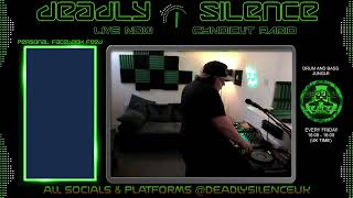 Deadly Silence - Live Recording - Drum And Bass - Cyndicut Radio  15/03/2024