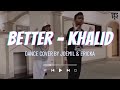 BETTER x KHALID | DANCE COVER | JOEMIL x ERICKA