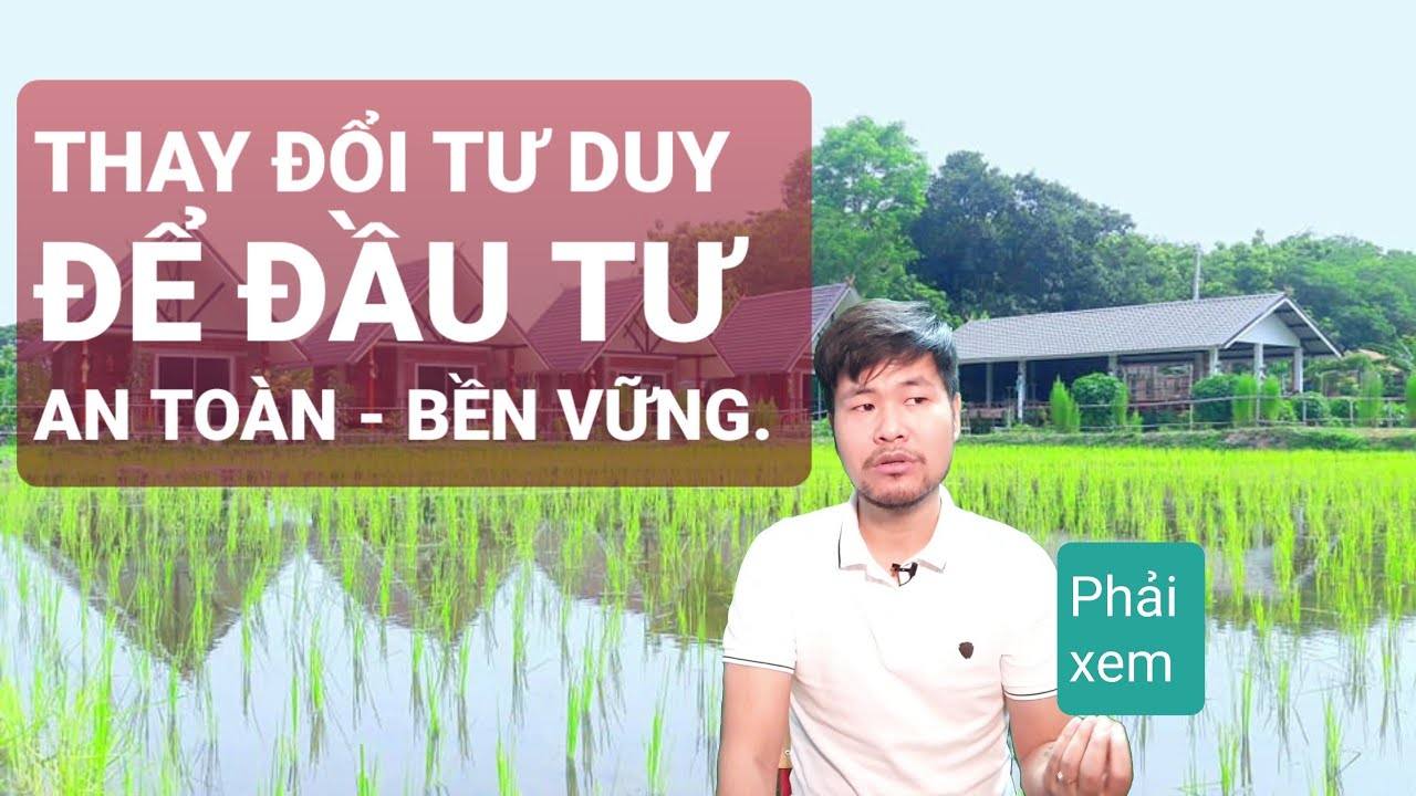 Cách Đầu Tư & Tạo Giá Trị Thật Cho Bất Động Sản: An Toàn, Bền Vững | Trần Minh BĐS