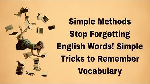 Stop Forgetting English Words! Simple Tricks to Remember Vocabulary | ESL |