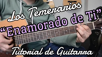 Enamorado de Ti - Tutorial de Guitarra (Los Temerarios) Facil