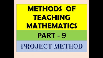 TEACHING METHODS OF MATHEMATICS PART-9 / 