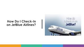 How Do I Check In on JetBlue Airlines