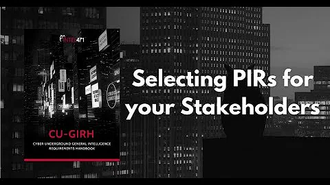 Selecting Priority Intelligence Requirements (PIRs) for Intelligence Planning