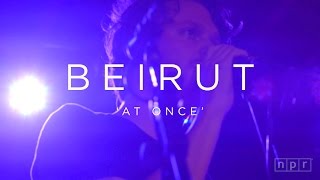 Video thumbnail of "Beirut: At Once | NPR MUSIC FRONT ROW"