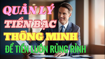 Công Thức Quản Lý Tiền Bạc Hay Xuất Sắc và Thông Minh
