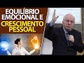 Princípios de equilíbrio emocional e crescimento pessoal (Paulo Seabra)