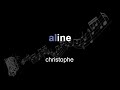 Christophe Aline Lyrics Paroles Letra mp3