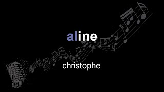 Christophe  Aline  S  Paroles  Letra 