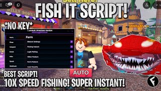[NEW] Fish IT SCRIPT  AUTO FISH 10X SPEED, INSTANT FISHING, AUTO QUEST, AUTO EVENT (NO KEY!)