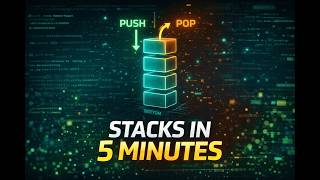 Stacks Explained in 5 Minutes Push, Pop, and Why It Matters