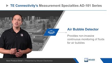 TE Connectivity / Measurement Specialties AD-101 Air Bubble Detector — New Product Brief | Mouser
