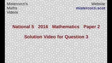 Q3 Paper 2 SQA 2016 National 5 Mathematics Exam.
