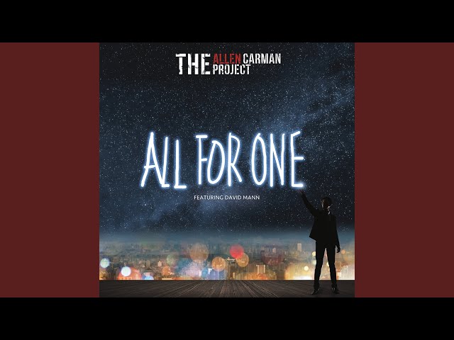 The Allen Carman Project - All For One feat David Mann