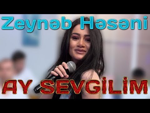 Zeynəb Həsəni - Ay sevgilim