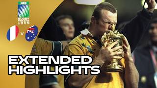 Wallabies silence Les Bleus 🔥| France v Australia | Rugby World Cup 1999 | Extended Highlights