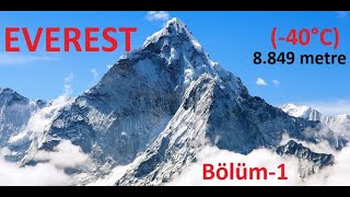 Everest Dağı Zirvesi / Bölüm 1 / Donmuş El ve Ayaklar / Ölümlü Yolculuk