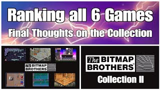 The Bitmap Brothers Collection II | Ranking all Games & Final Thoughts