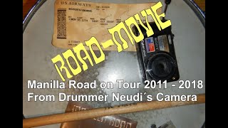 Backstage: On Tour with MANILLA ROAD! From Neudi´s cam, 2011 - 2018, behind the scenes and epic fun!