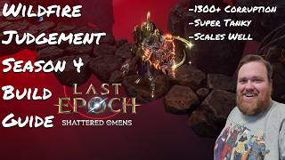 Last Epoch: Wildfire Judgement Season 4 Build Guide