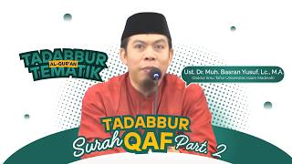 LIVE Kajian Tadabbur Al-Qur'an Tematik (QS. Qaf Part. 2) | Ust. Dr. Muh. Basran Yusuf, Lc., M.A.
