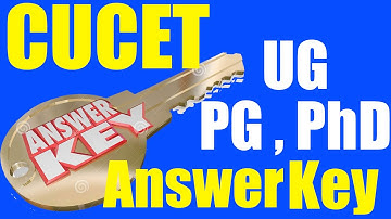 Answer Key of CUCET 2020 Exam for UG, PG & Research Programmes
