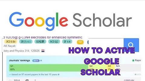 How to active Google Scholar//Impact Factor/JCI/Ranking/SCI