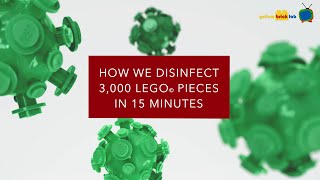 How We Disinfect 3,000 LEGO Pieces in 15 Minutes