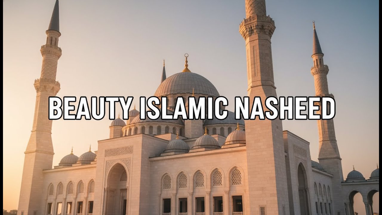 A Devotional Nasheed to Uplift Your Soul