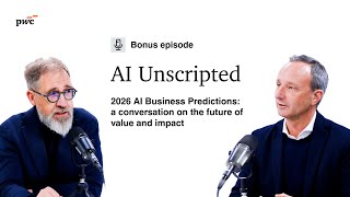 AI Unscripted bonus episode - 2026 AI Business Predictions