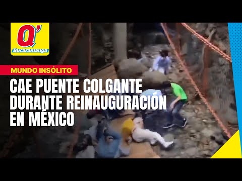 Cae puente colgante durante reinauguración en México