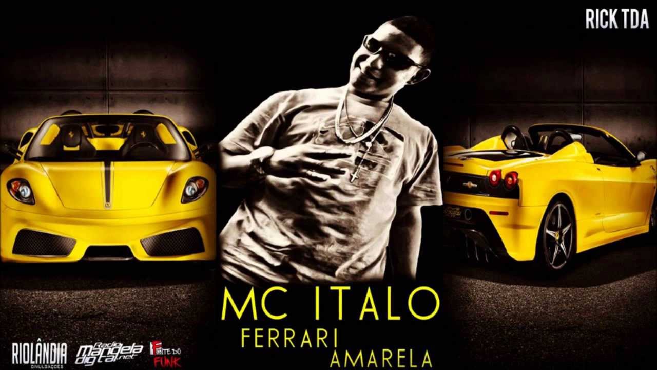 MC Italo Ferrari Amarela Letra - YouTube