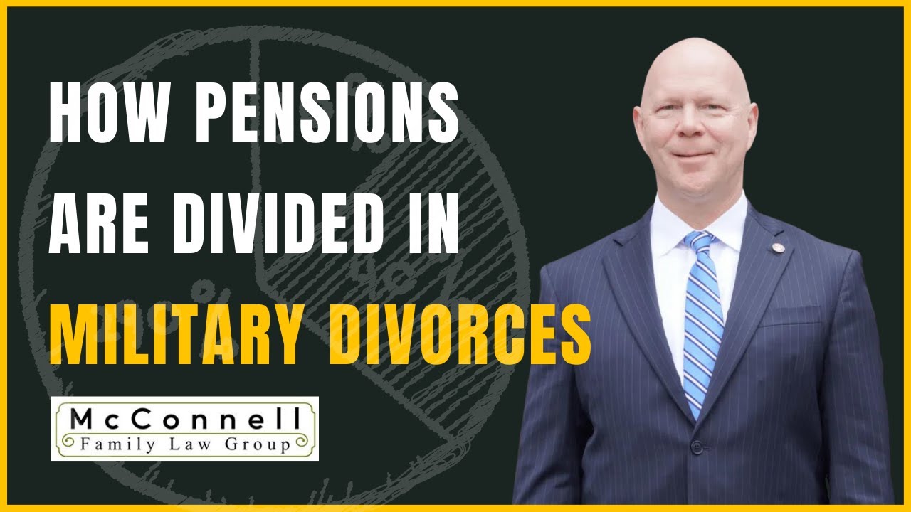 how-a-pension-is-divided-in-a-military-divorce-case-youtube