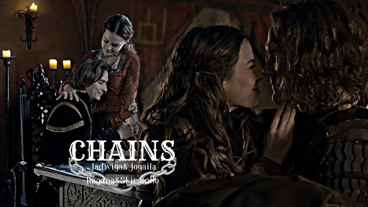 Jadwiga & Jogaila/Ragana & Skirgiełło | Chains