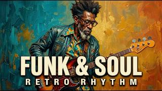 Ultimate Soul & Funk Fusion | 1 Hour of Pure Legendary Grooves & Timeless Hits
