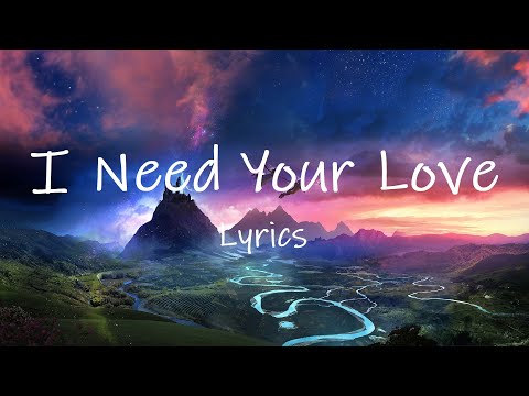 Calvin Harris - I Need Your Love Ft. Ellie Goulding | I Need Your Love I Need Your Time