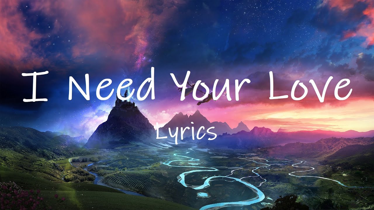 Calvin Harris - I need your love (letra de canción/song lyrics