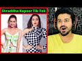 Shraddha Kapoor Tik Tok and Instagram Reels | REACTION