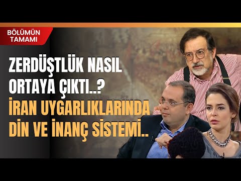 Zerdüştlük Nasıl Ortaya Çıktı..? İran Uygarlıklarında Din Ve İnanç Sistemi..
