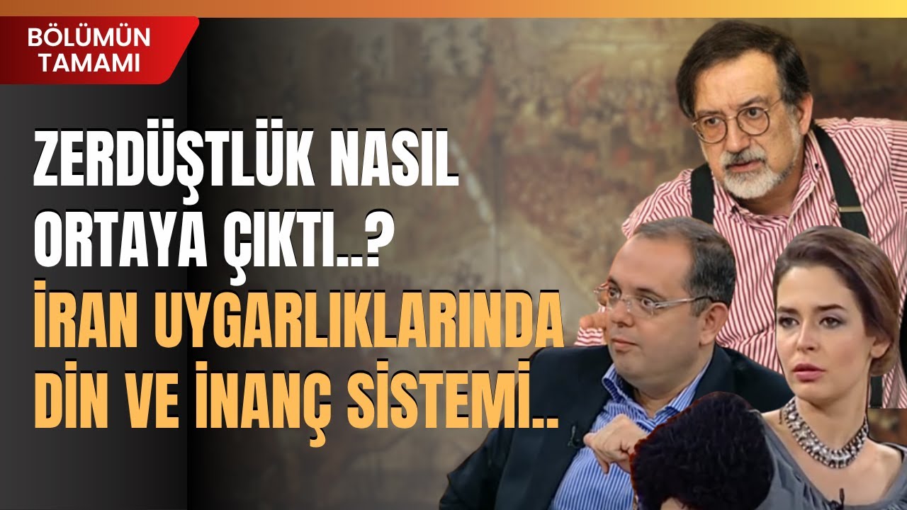 Zerdüştlük Nasıl Ortaya Çıktı..? İran Uygarlıklarında Din Ve İnanç Sistemi..