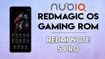Nubia REDMAGIC OS PIE Gaming ROM for Redmi Note 5 Pro | हिन्दी