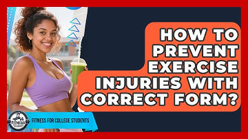 How To Prevent Exercise Injuries With Correct Form? - Test