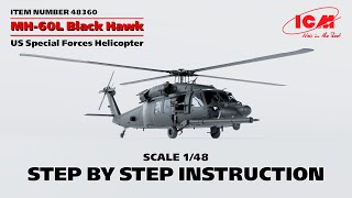 ICM | MH-60L Black Hawk | Step by step instruction | Item 48360 | Scale 1/48
