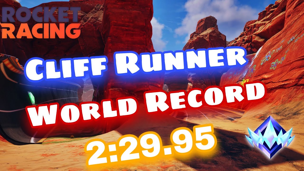 🏆 Cliff Runner - World Record 2:29.95 | Rocket Racing - YouTube
