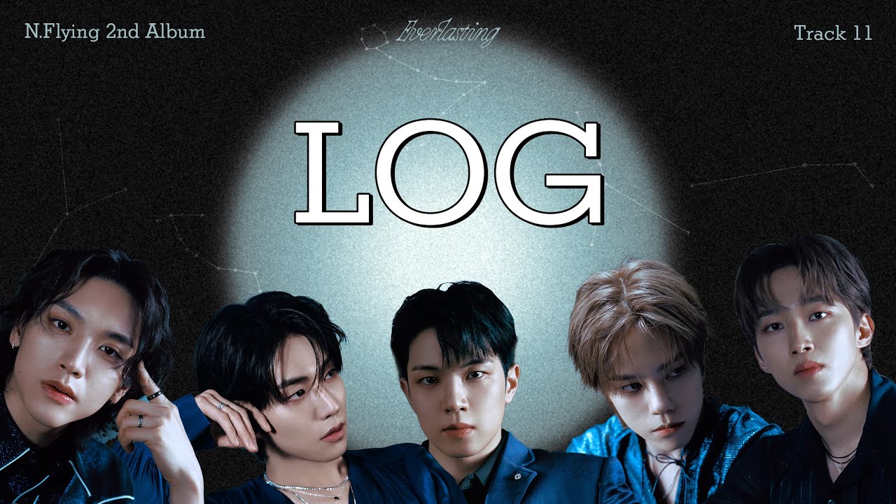 엔플라잉(N.Flying) - LOG 노래 가사 l HAN Lyics