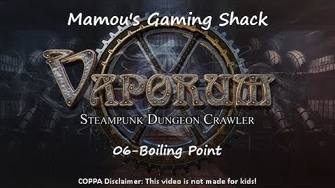 Vaporum - Level 6 - Boiling Point [GOG]